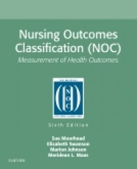 Nursing Outcomes Classification(NOC):Measurement of Health Outcomes ed.6