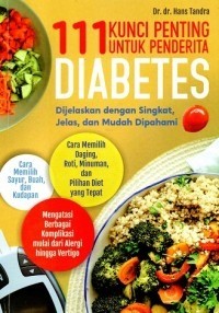 111 Kunci Penting Untuk Penderita Diabetes Dijelaskan dengan Singkat, Jekas, dan Mudah Dipahami