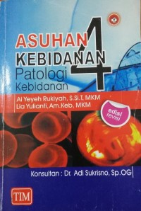 Image of Asuhan kebidanan 4 patologi kebidanan ed. rev.