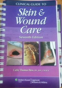 Clinical Guide to Skin & Wound Care Ed. 7