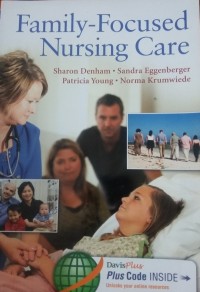 Family- Focused Nursing Care