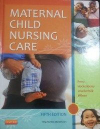 Maternal Child Nursing Care Ed. 5