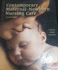Contemporary Maternal- Newborn Nursing Care Ed. 7
