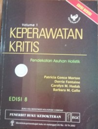 Keperawatan Kritis : Pendekatan Asuhan Holistik Vol.1 Ed.8