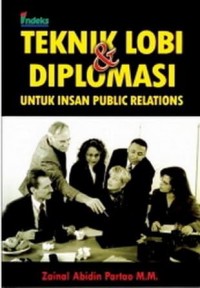 teknik lobi & diplomasi untuk insan public relations