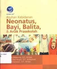 Asuhan Kebidanan Neonatus, Bayi Balita, dan Anak Prasekolah