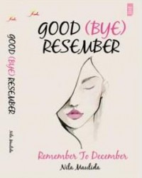 Image of Good (Bye) Resember : Remember To December