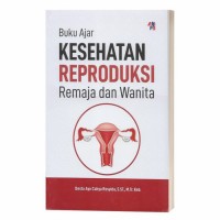 Buku Ajar Kesehatan reproduksi Remaja dan Wanita