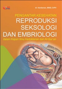 Pengantar Kesehatan Reproduksi Seksologi dan Embriologi Dalam Kajian Ilmu Kedokteran dan Al-Quran