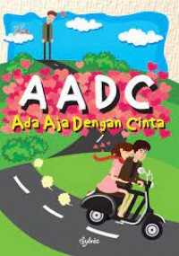 AADC Ada Aja Dengan Cinta