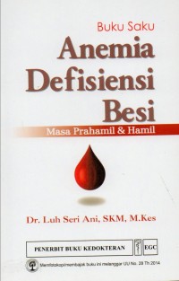 Buku Saku: Anemia Defisiensi Besi. Masa Prahamil & Hamil
