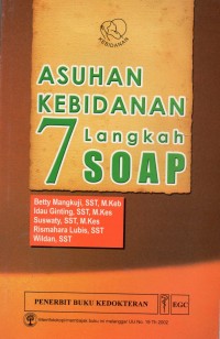 Asuhan Kebidanan: 7 Langkah SOAP