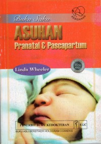 Buku saku asuhan pranatal & pascapartum Cet. 1