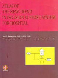 Atlas of the New Trend in Decision Support System for Hospital