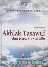 Akhlak Tasawuf dan Karakter Mulia Edisi Revisi