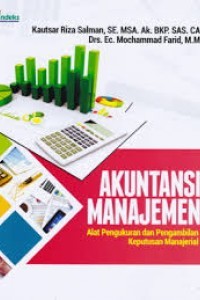 Akuntansi Manajemen : alat pengukuran dan pengambilan keputusan manajerial