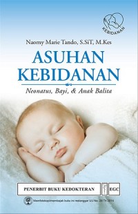 Asuhan Kebidanan Neonatus,Bayi,& Anak Balita