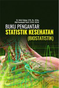 BUKUN PENGANTAR STATISTIK KESEHATAN (BIOSTATISTIK)