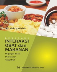 Buku Saku Interaksi Obat dan Makanan Pegangan dalam Penyusunan Terapi Diet