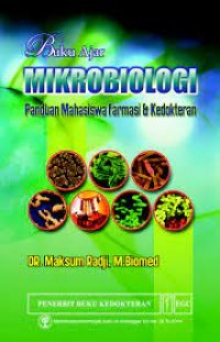 Buku Ajar Mikrobiologi panduan mahasiswa farmasi dan kedokteran
