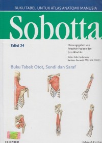 Buku Tabel untuk Atlas Anatomi Manusia Sobotta : otot, sendi dan saraf