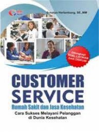Customer Service; Rumah Sakit dan Jasa Kesehatan