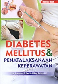 Diabetes Mellitus & Penatalaksanaan Keperawatan
