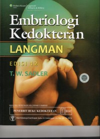 Embriologi Kedokteran Langman. ed: 12