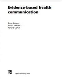 Evidence-based health communication. E BOOK.