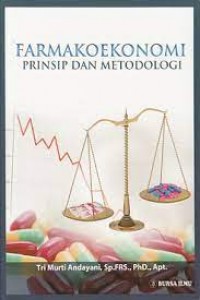 Farmakoekonomi Prinsip dan Metodologi