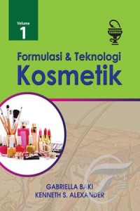 Formulasi & Teknologi Kosmetik Volume 1