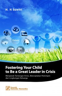 Fostering your child to be a great leader in crisis