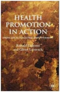 Health promotion in action : From local to global empowerment . E BOOK.