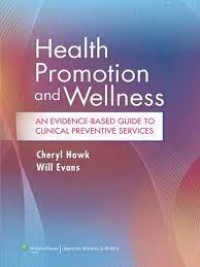 Health promotion and wellness an evidence- based guide to clinical preventive services