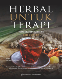Herbal Untuk Terapi Pendekatan Empiris dan Saintifik