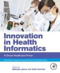Innovation in Healty Informatics : A Smart Healthcare Primer