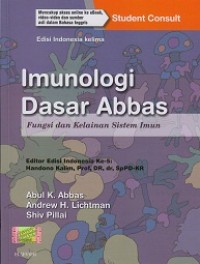 Imunologi Dasar Abbas : fungsi dan kelainan sistem imun