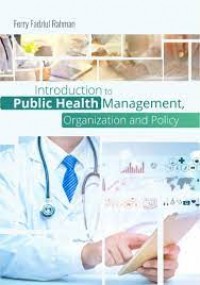 Introduction To Public Health Management, Organization, And Policy