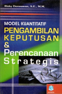 Modul Kuantitatif pengambilan Keputusan & Perencanaan Strategis