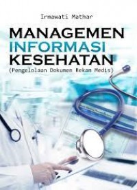 Manajemen Informasi Kesehatan (Pengelolaan Dokumen Rekam Medis)