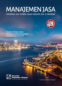 Manajemen Jasa; Paradigma jasa modern dalam industri jasa di Indonesia