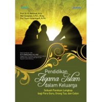 Image of Pendidikan Agama Islam dalam keluarga: sebuah panduan lengkap bagi para guru, orang tua, dan calon