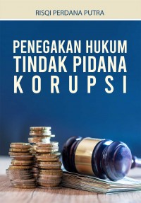 Penegakan Hukum Tindak PidanaPenegakan Hukum Tindak Pidana
Buku Penegakan Hukum Tindak Pidana Korupsi