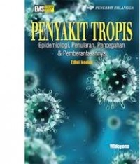 Penyakit Tropis: epidemiologi, Penularan, Pencegahan & pemberantasannya Ed. 2