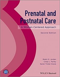 Prenatal and Postnatal Care: A Woman-Centered Approach 2nd Edition