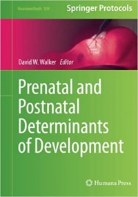 Prenatal and Postnatal Determinants of Development