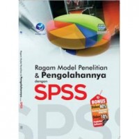 Ragam Model Penelitian & Pengelolahannya dengan SPSS