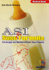 Asi & Susu Formula Kandungan dan Manfaat ASI dan Susu Formula