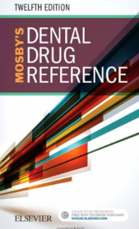 Mosbys's Dental Drug Reference Twelfth Edition