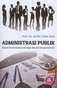 Administrasi Publik ( Good Governance menuju Sound Government )